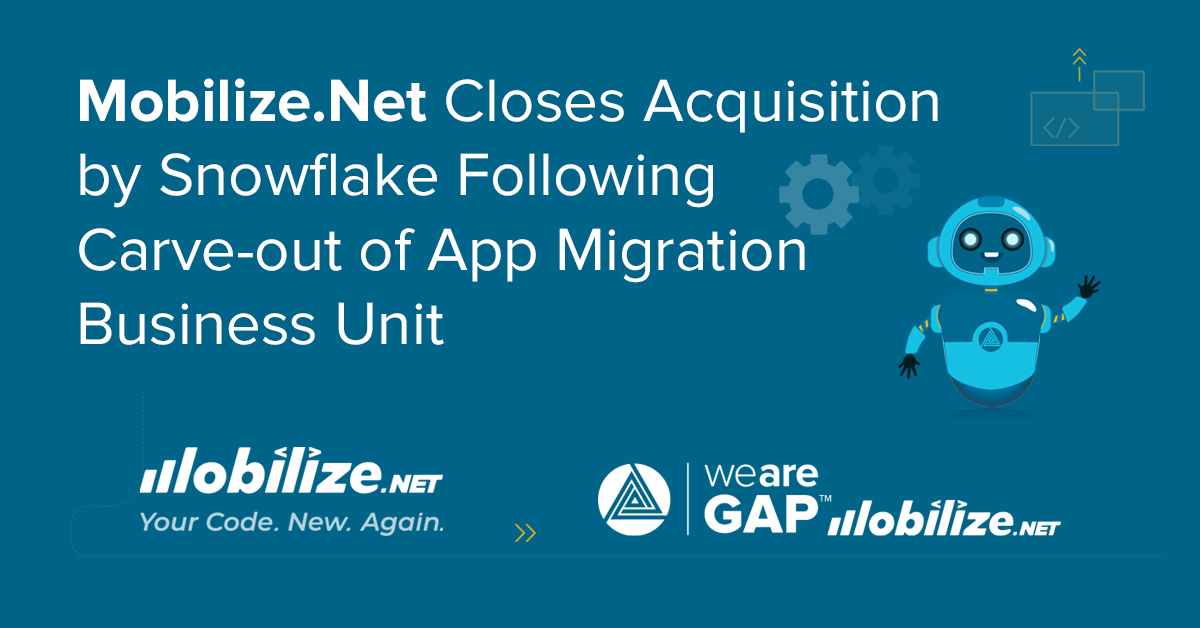 Mobilize.Net Closes Acquisition by Snowflake Following Carve-out of App Migration Business Unit