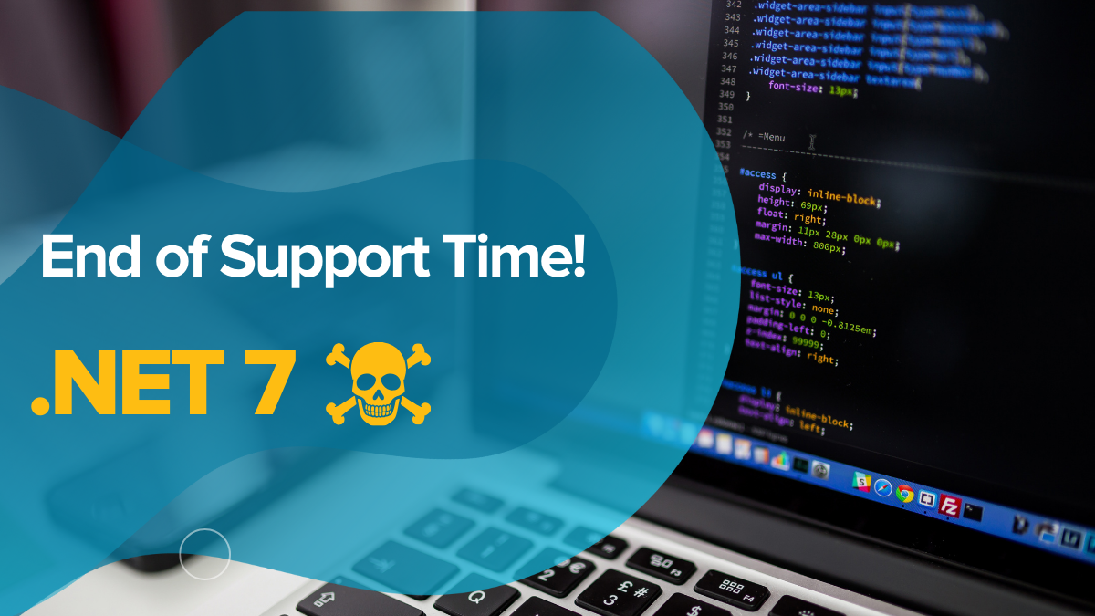 Hold Up! .NET 7 Support is Ending Soon