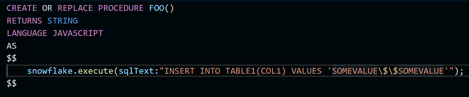 How to use '$$' inside a Snowflake procedure