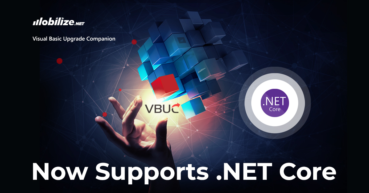 Mobilize.Net Releases New VBUC That Converts VB Apps to .NET Core